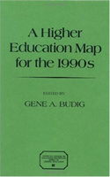 Higher Education Map for the 1990s