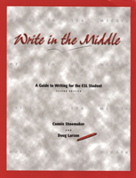 Write in the Middle A Guide to Writing for the ESL Student