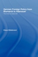 German Foreign Policy from Bismarck to Adenauer