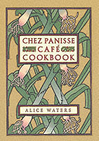 Chez Panisse Cafe Cookbook