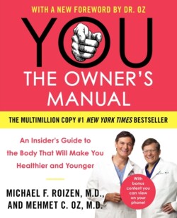 YOU: The Owner's Manual