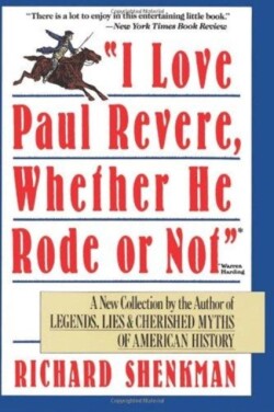 I Love Paul Revere, Whether He Rode or Not