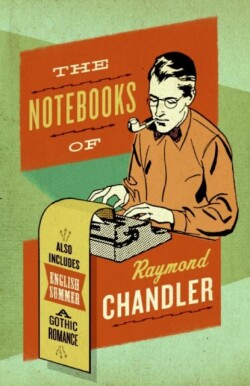Notebooks of Raymond Chandler