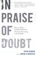 In Praise of Doubt: How to Have Convictions without Becoming a Fanatic