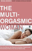 Multi-Orgasmic Woman: Sexual Secrets Every Woman Should Know