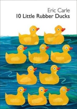 10 Little Rubber Ducks Board Book