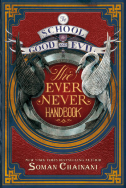School for Good and Evil: The Ever Never Handbook