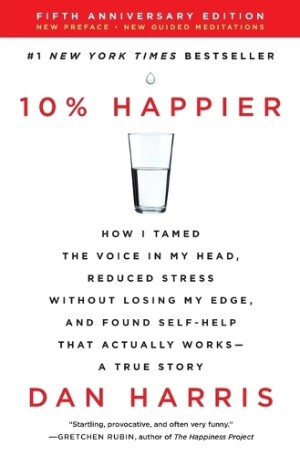 10% Happier Revised Edition