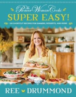 Pioneer Woman Cooks—Super Easy!