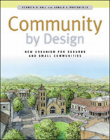 Community By Design: New Urbanism for Suburbs and Small Communities