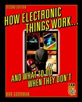 How Electronic Things Work... And What to do When They Don't