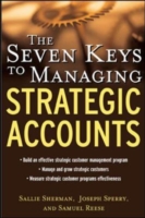 Seven Keys to Managing Strategic Accounts