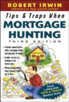 Tips & Traps When Mortgage Hunting, 3/e