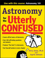 Astronomy for the Utterly Confused