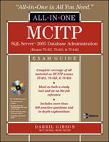 MCITP SQL Server 2005 Database Administration All-in-One Exam Guide (Exams 70-431, 70-443, & 70-444)