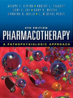 Pharmacotherapy: Pathophysiologic Approach, 8th Ed