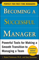 Becoming a Successful Manager, Second Edition