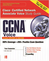 CCNA Cisco Certified Network Associate Voice Study Guide (Exams 640-460 & 642-436)