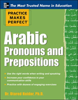 Practice Makes Perfect Arabic Pronouns and Prepositions