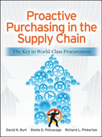 Proactive Purchasing in the Supply Chain: The Key to World-Class Procurement