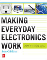 Making Everyday Electronics Work: A Do-It-Yourself Guide