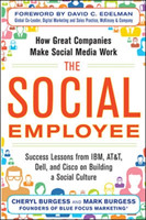 Social Employee: How Great Companies Make Social Media Work