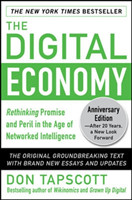 Digital Economy ANNIVERSARY EDITION: Rethinking Promise and Peril in the Age of Networked Intelligence