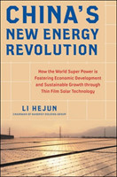 China's New Energy Revolution: How the World Super Power is Fostering Economic Development and Sustainable Growth through Thin-Film Solar Technology