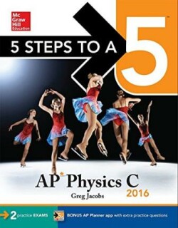 5 Steps to a 5 AP Physics C 2016