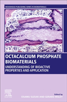 Octacalcium Phosphate Biomaterials