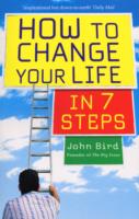 How to Change Your Life in 7 Steps