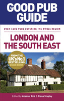 Good Pub Guide: London and the South East