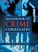 Handbook of Crime Correlates