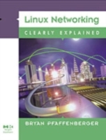 Linux Networking Clearly Explained