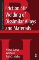 Friction Stir Welding of Dissimilar Alloys and Materials