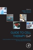 Guide to Cell Therapy GxP