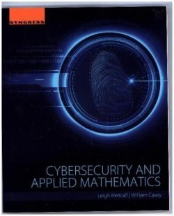 Cybersecurity and Applied Mathematics