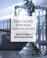 Practicing Forensic Criminology