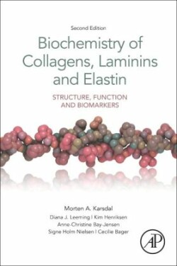 Biochemistry of Collagens, Laminins and Elastin