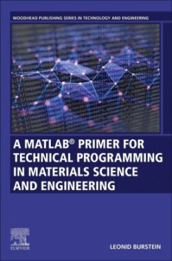 MATLAB® Primer for Technical Programming for Materials Science and Engineering