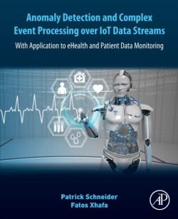 Anomaly Detection and Complex Event Processing Over IoT Data Streams