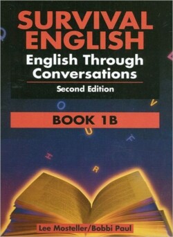 Survival English 1 English Through Conversations Book 1B