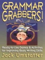 Grammar Grabbers! Ready-to-Use Activities to Make Grammar Fun for 5-12