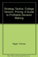 Strategy and Tactics of Pricing