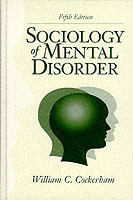 Sociology of Mental Disorder