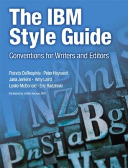 IBM Style Guide, The Conventions for Writers and Editors