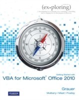 Exploring Microsoft Office 2010 Getting Started with VBA