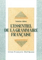 L'Essentiel de la grammaire française; .