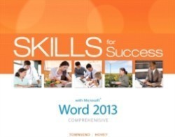 Skills for Success with Word 2013 Comprehensive