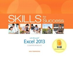 Skills for Success with Excel 2013 Comprehensive